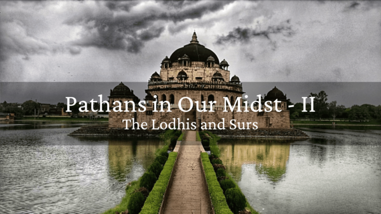 Pathans in Our Midst – II