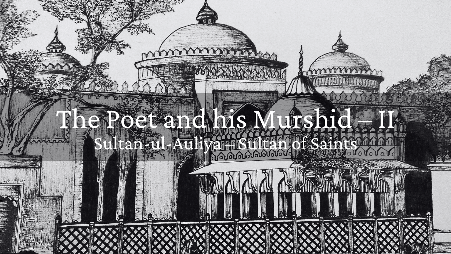 The Poet and his Murshid – II (1)-min